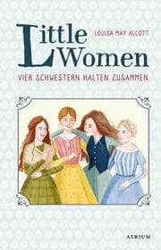 Cover von Little Women - Vier Schwestern halten zusammen