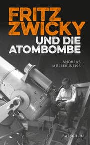 Cover von Fritz Zwicky und die Atombombe
