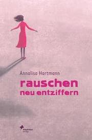 Cover von Rauschen neu entziffern