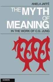 Cover von The Myth of Meaning in the Works of C. G. Jung