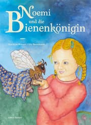 Cover von Noemi und die Bienenkönigin