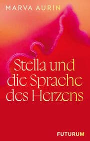 Cover von Stella und die Sprache des Herzens