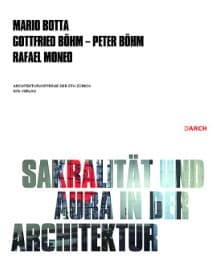 Cover von Sakralität und Aura in der Architektur / Sacrality and Aura in Architecture