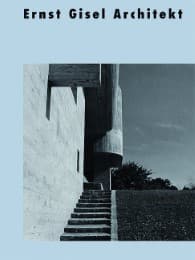 Cover von Ernst Gisel Architekt