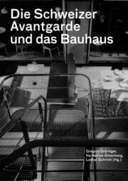 Cover von Die Schweizer Avantgarde und das Bauhaus