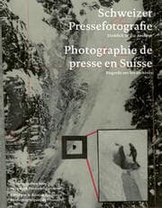 Cover von Schweizer Pressefotografie / Photographie de presse suisse