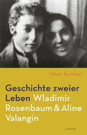 Cover von Geschichte zweier Leben - Wladimir Rosenbaum & Aline Valangin