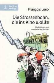 Cover von Die Strassenbahn, die ins Kino wollte