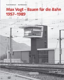 Cover von Max Vogt - Bauen für die Bahn 1957-1989