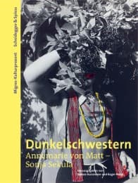 Cover von Dunkelschwestern. Annemarie von Matt - Sonja Sekula
