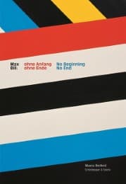 Cover von Max Bill: ohne Anfang, ohne Ende