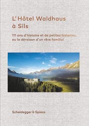 Cover von L'Hôtel Waldhaus à Sils