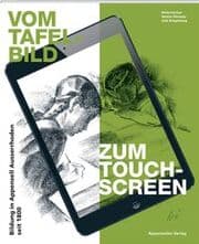 Cover von Vom Tafelbild zum Touchscreen - Bildung in Appenzell Ausserrhoden seit 1800