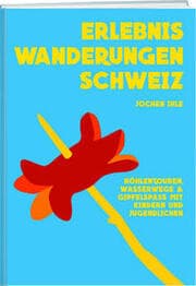 Cover von Erlebniswanderungen Schweiz