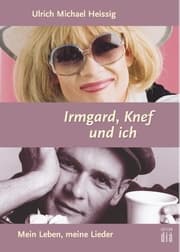 Cover von Irmgard, Knef und ich