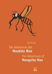 Cover von Die Abenteuer des Moskito Max - The Adventures of Mosquito Max