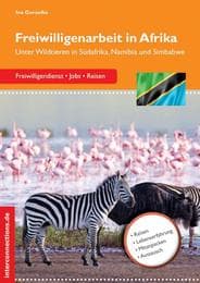 Cover von Freiwilligenarbeit in Afrika - Unter Wildtieren in Südafrika, Namibia und Simbabwe