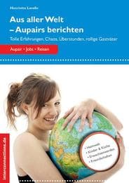 Cover von Aus aller Welt - Aupairs berichten