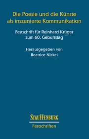 Cover von Die Poesie und die Künste als inszenierte Kommunikation. Festschrift für Reinhard Krüger zum 60. Geburtstag