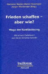 Cover von Frieden schaffen - aber wie?