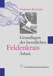Cover von Grundlagen der beruflichen Feldenkrais-Arbeit