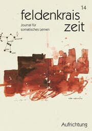 Cover von feldenkrais zeit 14: Aufrichtung