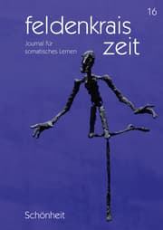 Cover von feldenkrais zeit 16: Schönheit