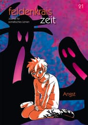 Cover von feldenkrais zeit 21: Angst