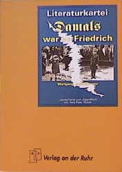 Cover von Literatur-Kartei: Damals war es Friedrich