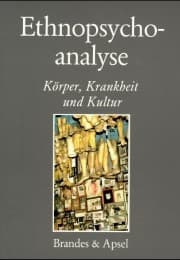 Cover von Ethnopsychoanalyse / Körper, Krankheit und Kultur