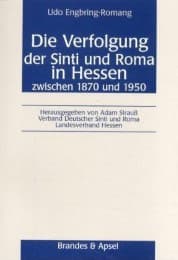 Cover von Die Verfolgung der Sinti und Roma in Hessen zwischen 1870 und 1950