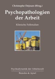 Cover von Psychopathologien der Arbeit