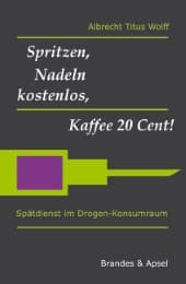 Cover von Spritzen, Nadeln kostenlos, Kaffee 20 Cent!