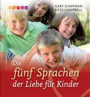 Cover von Die fünf Sprachen der Liebe für Kinder