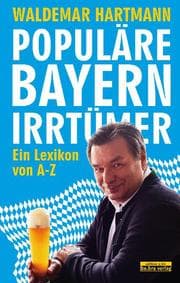 Cover von Populäre Bayern-Irrtümer
