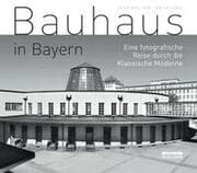 Cover von Bauhaus in Bayern