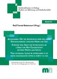 Cover von Alltagsleben: Ort des Austauschs oder der neuen Kolonialisierung zwischen Nord und Süd