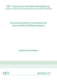 Cover von HERSTELLUNGSMETHODE FÜR THERMOPLASTISCHE FASERVERSTÄRKTE HOHLKÖRPERSTRUKTUREN