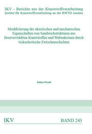 Cover von Modifizierung der akustischen und mechanischen Eigenschaften von Sandwichstrukturen aus faserverstärkten Kunststoffen und Wabenkernen durch viskoelastische Zwischenschichten