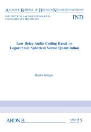 Cover von Low Delay Audio Coding Based on Logarithmic Spherical Vector Quantization