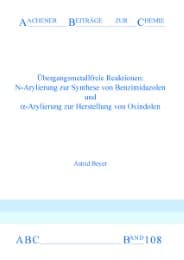 Cover von Übergangsmetallfreie Reaktionen: N-Arylierung zur Synthese von Benzimidazolen und....