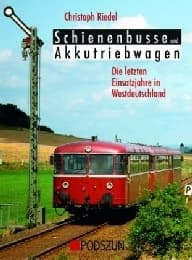 Cover von Schienenbusse und Akkutriebwagen - Die letzten Einsatzjahre