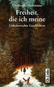 Cover von Freiheit, die ich meine
