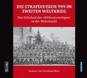Cover von Die Strafdivision 999 im Zweiten Weltkrieg