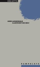 Cover von Herr Außerhalb illustriert die Welt.Mit Erstdrucken aus dem Nachlass