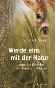 Cover von Werde eins mit der Natur: Lerne die Sprache der Tiere und Pflanzen