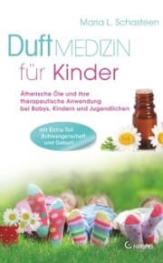 Cover von Duftmedizin für Kinder: Ätherische Öle und ihre therapeutische Anwendung bei Babys, Kindern und Jugendlichen