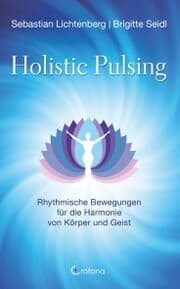 Cover von Holistic Pulsing - Rhythmische Bewegungen für die Harmonie von Körper und Geist