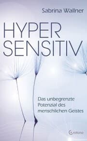 Cover von Hypersensitiv: Das unbegrenzte Potenzial des menschlichen Geistes