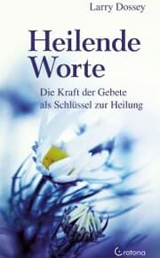 Cover von Heilende Worte - Die Kraft der Gebete als Schlüssel zur Heilung